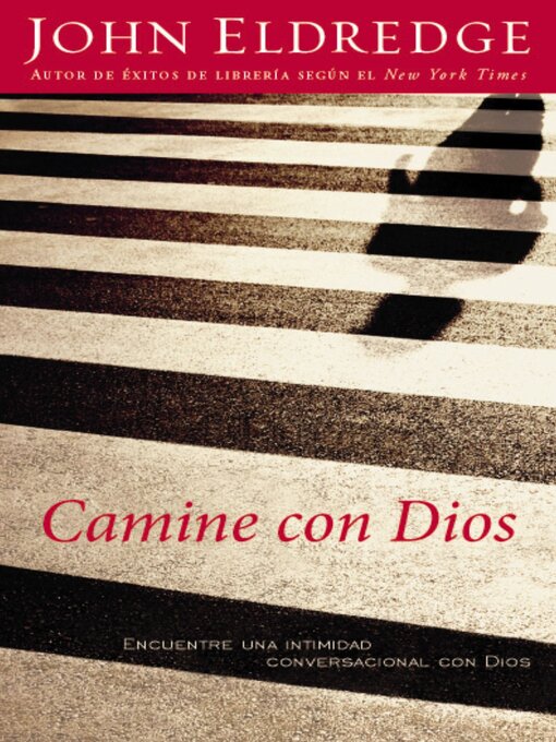 Title details for Camine con Dios by John Eldredge - Available